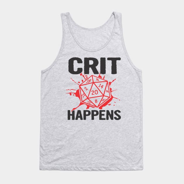 Crit Happens Tank Top by stuff101